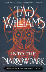 Last King of Osten Ard, The (TPB) nr. 3,1: Into the Narrowdark (Williams, Tad)