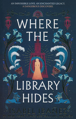 Secrets of the Nile (TPB) nr. 2: Where the Library Hides (Ibañez, Isabel)