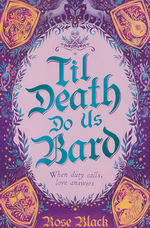Til Death Do Us Bard (TPB) (Black, Rose)