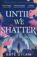 Until We Shatter (TPB)