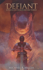 Songs of Chaos (TPB) nr. 3: Defiant (Miller, Michael R.)