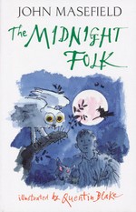Kay Harker (TPB) nr. 1: Midnight Folk, The (Ill. Quentin Blake) - TILBUD (så længe lager haves, der tages forbehold for udsolgte varer) (Masefield, John)