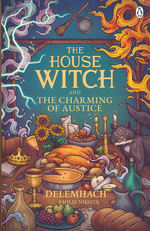 House Witch, The (TPB) nr. 2: House Witch and The Charming of Austice, The (Delemhach (Emilie Nikota))