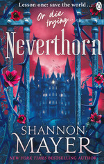 Of Quirks and Curses (TPB) nr. 1: Neverthorn - (Romantasy) (Mayer, Shannon)
