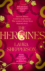 Heroines, The (HC) (Shepperson, Laura)