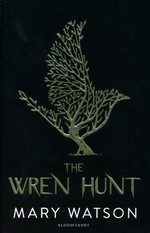 Wren Hunt, The (TPB) nr. 1: Wren Hunt, The (Watson, Mary)