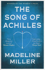 Song of Achilles: Bloomsbury Modern Classics (TPB) (Miller, Madeline)