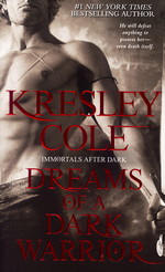 Immortals After Dark nr. 9: Dreams of a Dark Warrior - TILBUD (så længe lager haves, der tages forbehold for udsolgte varer) (Cole, Kresley)