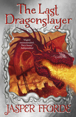 Last Dragonslayer, The (TPB) nr. 1: Last Dragonslayer, The (Fforde, Jasper)