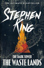 Dark Tower, The (TPB) nr. 3: Waste Lands. The (King, Stephen)