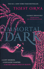 Immortal Dark Trilogy (TPB) nr. 1: Immortal Dark (Girma, Tigest)