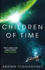 Children of Time (TPB) nr. 1: Children of Time (Tchaikovsky, Adrian)