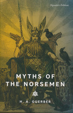 Signature Editions (TPB)Myths of the Norsemen (TPB) (Guerber, H. A.)