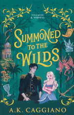 Villains & Virtues (TPB) nr. 2: Summoned to the Wilds (Caggiano, A. K.)