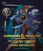 Forgotten Realms (HC)Dungeons & Dragons: The Legends of Drizzt -  Visual Dictionary (Art Book) (Witwer, Michael)