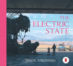 Electric State, The (HC) (Stålenhag, Simon)