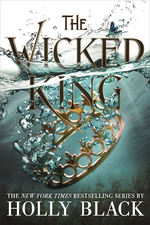 Folk of the Air, The (TPB) nr. 2: Wicked King, The (Black, Holly)