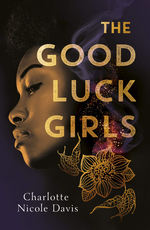 Good Luck Girls, The (TPB) nr. 1: Good Luck Girls, The (Davis, Charlotte Nicole)