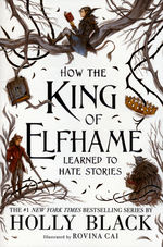 Folk of the Air, The (TPB) nr. 3,5: How the King of Elfhame Learned to Hate Stories (Black, Holly)