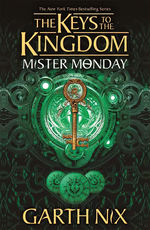 Keys to the Kingdom (TPB) nr. 1: Mister Monday (Nix, Garth)