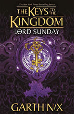 Keys to the Kingdom (TPB) nr. 7: Lord Sunday (Nix, Garth)