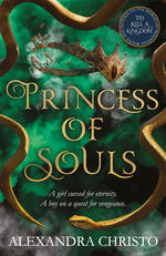 To Kill a Kingdom (TPB)Princess of Souls (Christo, Alexandra)
