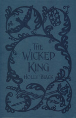 Folk of the Air, The (HC) nr. 2: Wicked King, The  - Collectors' Edition  (Special Sprayed Edges Edition) (Black, Holly)