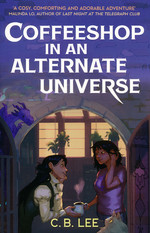 Coffeeshop in an Alternate Universe (TPB) (Lee, C.B.)