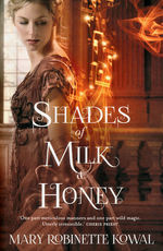 Glamourist Histories (TPB) nr. 1: Shades of Milk & Honey (Kowal, Mary Robinette )