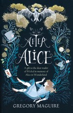 After Alice (TPB) (Maguire, Gregory)