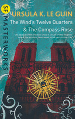 SF Masterworks (TPB)Wind's Twelve Quarters and The Compass Rose, The (Le Guin, Ursula K.)