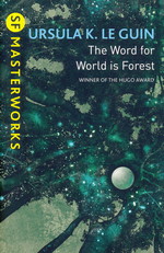 SF Masterworks (TPB)Word for World is Forest, The (Le Guin, Ursula K.)