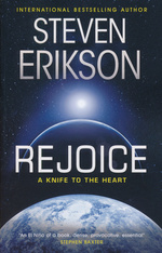 Novel of First Contact, A (TPB) nr. 1: Rejoice:  A Knife to the Heart (Erikson, Steven)