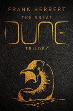 Dune (HC) nr. 1: Dune: The Great Dune Trilogy (Dune, Dune Messiah og Children of Dune) (Herbert, Frank)