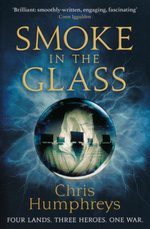 Immortal's Blood (TPB) nr. 1: Smoke in the Glass (Humphreys, Chris)