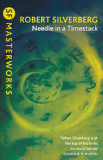 SF Masterworks (TPB)Needle in a Timestack (Silverberg, Robert)