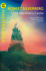 SF Masterworks (TPB)Lord Valentine's Castle (Lord Valentine 1) (Silverberg, Robert)