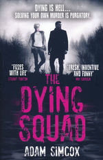 Dying Squad, The (TPB) nr. 1: Dying Squad, The (Simcox, Adam)