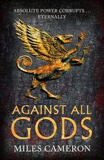 Age of Bronze, The (TPB) nr. 1: Against All Gods (Cameron, Miles)