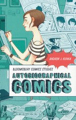 Bloomsbury Comics Studies (TPB)Autobiographical Comics (Kunka, Andrew J.)