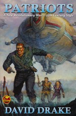 Patriots: A New Revolutionary War - 25th Centry Style (TPB) - TILBUD (så længe lager haves, der tages forbehold for udsolgte varer) (Drake, David)