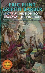 1632 nr. 20: 1636: Mission to the Mughals (m. Griffin Barber) (Flint, Eric)