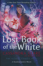 Eldest Curses, The (HC) nr. 2: Lost Book of the White, The  (m. Wesley Chu) (Clare, Cassandra)
