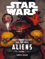 Force Awakens, The (HC)Tales From a Galaxy Far, Far Away, Vol. 1: Aliens (Star Wars)