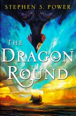 Dragon Round, The (HC) - TILBUD (så længe lager haves, der tages forbehold for udsolgte varer) (Power, Stephen S.)