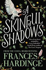 Skinful of Shadows, A (TPB) (Hardinge, Frances)