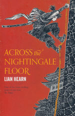 Tales of the Otori (TPB) nr. 1: Across the Nightingale Floor (Hearn, Lian)