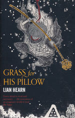 Tales of the Otori (TPB) nr. 2: Grass for His Pillow (Hearn, Lian)