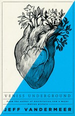 Veniss Underground (TPB) (VanderMeer, Jeff)