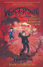Nevermoor (TPB) nr. 2: Wundersmith: The Calling of Morrigan Crow (Townsend, Jessica)